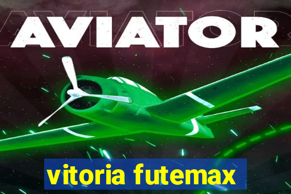 vitoria futemax